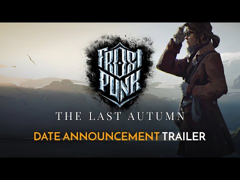 Frostpunk The Last Autumn | Official Date Announcement Trailer