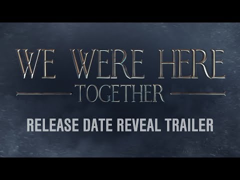 We Were Here Together | Official Release Date Reveal Trailer