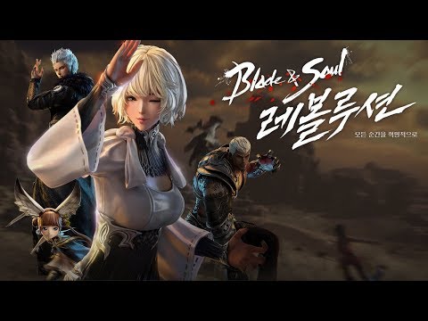 Blade & Soul: Revolution (KR) - Official game trailer