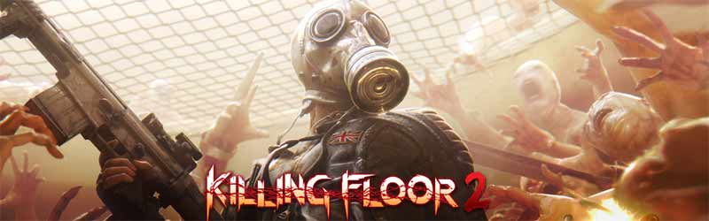 Killing Floor 2 Xbox'a Geliyor; Xbox One X'te 4K Çözünürlük Sunacak