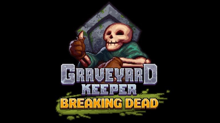 Graveyard Keeper Breaking Dead Genişlemesi Aldı! 1 Graveyard Keeper Breaking Dead Genişlemesi Aldı!