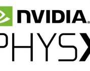 Nvidia PhysX Açık Kaynak Kodlu Oluyor
