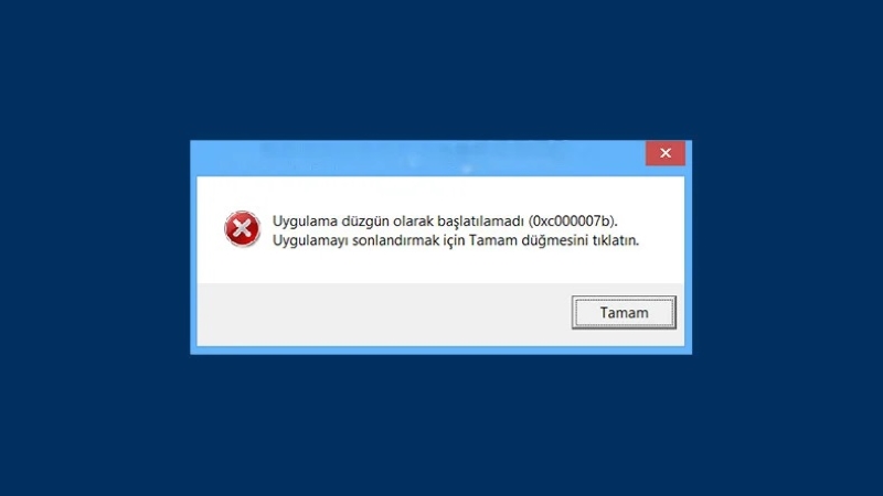 0xc00007b Hatası Çözümü 1 0xc00007b Hatası Çözümü