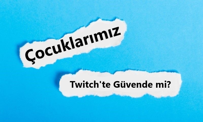 Twitch'ten Çocukları Korumak İçin Önemli Adım 1 Twitch
