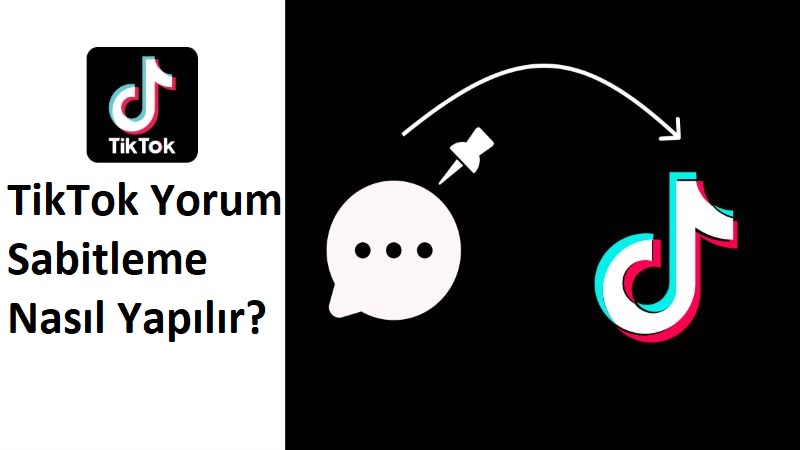 TikTok Yorum Sabitleme Nasıl Yapılır? 1 TikTok Yorum Sabitleme Nasıl Yapılır?