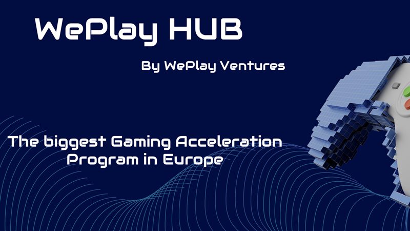 WePlay Ventures oyun hızlandırma