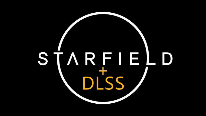 Starfield'a Resmi DLSS Desteği Geldi 1 Starfield'a Resmi DLSS Desteği Geldi
